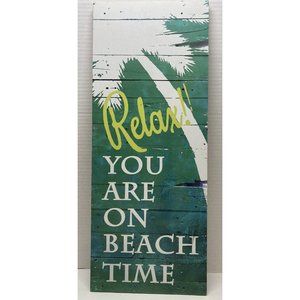 Beachcombers Wood Wall Plaque – Relax You’re on Beach Time – 19"x8"